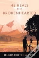 He Heals The Brokenhearted