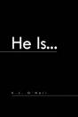 He Is... - Preview