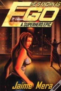 Capa do artigo He Is Known As Ego, A Superhero Epic 2nd