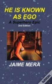 Capa do artigo He Is Known As Ego, A Superhero Epic 2nd
