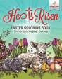 He Is Risen! Easter Coloring Book - Children'S Easter Books - Preview