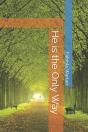 He Is The Only Way - Preview