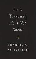 He Is There And He Is Not Silent