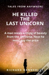 Capa do artigo He Killed The Last Unicorn!