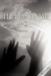 He Kissed Me: Poetic Worship