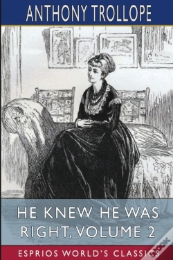 Capa do artigo He Knew He Was Right, Volume 2 (Esprios Classics)