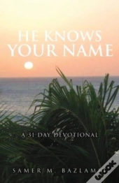 He Knows Your Name