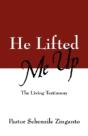 He Lifted Me Up - Preview
