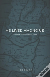 He Lived Among Us