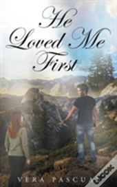 He Loved Me First