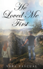 He Loved Me First - Preview