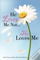 He Loves Me Not...He Loves Me