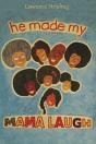 He Made My Mama Laugh - Preview