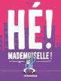He ! Mademoiselle ! - Preview