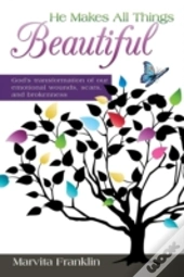 He Makes All Things Beautiful