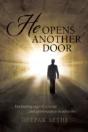 He Opens Another Door: ... Fascinating Saga Of Courage And Perseverance In Adversity - Preview