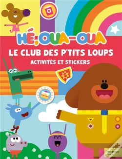 Capa do artigo He Oua-Oua  - Le Club Des P'Tits Loups - Activites Et Stickers