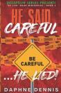 He Said Careful... He Lied! - Preview