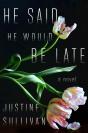 He Said He Would Be Late - Preview