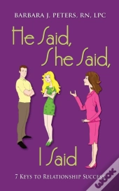 He Said, She Said, I Said
