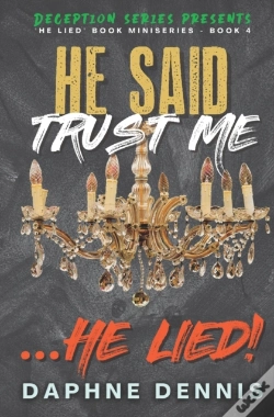 Capa do artigo He Said Trust Me... He Lied!