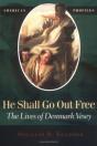 He Shall Go Out Free - Preview