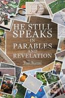 He Still Speaks In Parables And Revelation