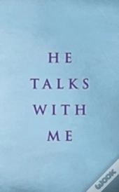 He Talks With Me