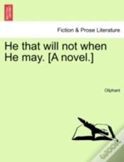 Capa do artigo He That Will Not When He May. (A Novel.)
