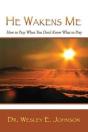 He Wakens Me - Preview
