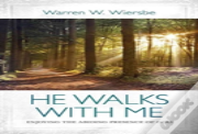 He Walks W/Me