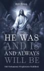 He Was And Is And Always Will Be - Preview