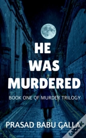He Was Murdered