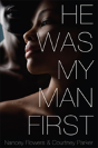 He Was My Man First - Preview