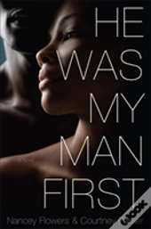 He Was My Man First