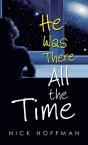 He Was There All The Time - Preview