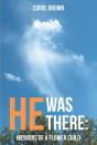 He Was There - Preview