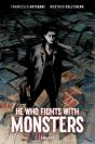 He Who Fights With Monsters - Preview