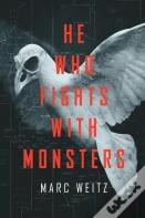 He Who Fights With Monsters