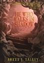 He Who Walks In Shadow - Preview