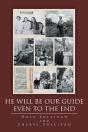 He Will Be Our Guide Even To The End - Preview