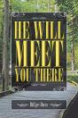 He Will Meet You There - Preview