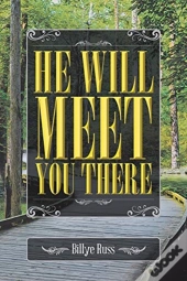 He Will Meet You There