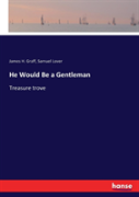 He Would Be A Gentleman