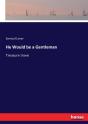 He Would Be A Gentleman - Preview
