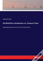 Capa do artigo He Would Be A Gentleman; Or, Treasure Trove