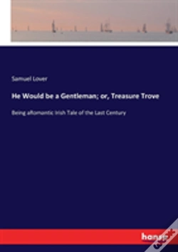 Capa do artigo He Would Be A Gentleman; Or, Treasure Trove