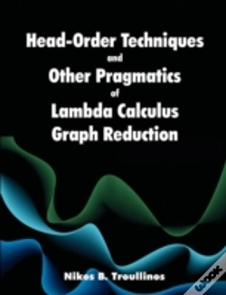 Capa do artigo Head-Order Techniques And Other Pragmatics Of Lambda Calculus Graph Reduction