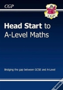 Capa do artigo Head Start To A-Level Maths (With Online Edition): Bridging The Gap Between Gcse And A-Level