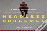 Headless Horsemen